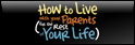 How to Live with Your Parents For the Rest of Your Life